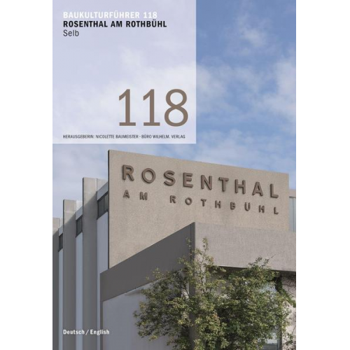 Ira Mazzoni - Baukulturführer 118 Rosenthal am Rothbühl, Selb