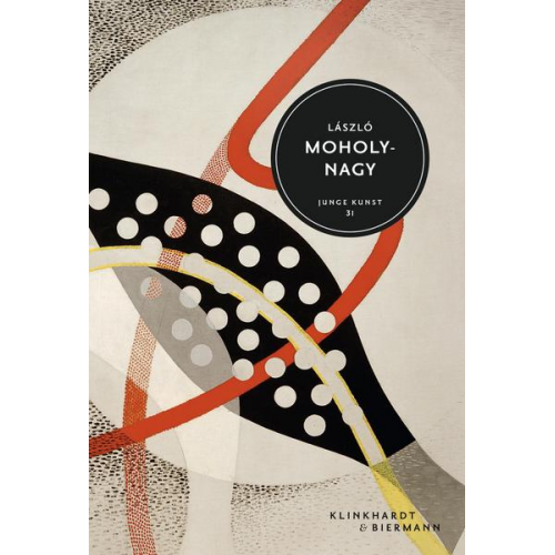 Hans-Michael Koetzle - László Moholy-Nagy