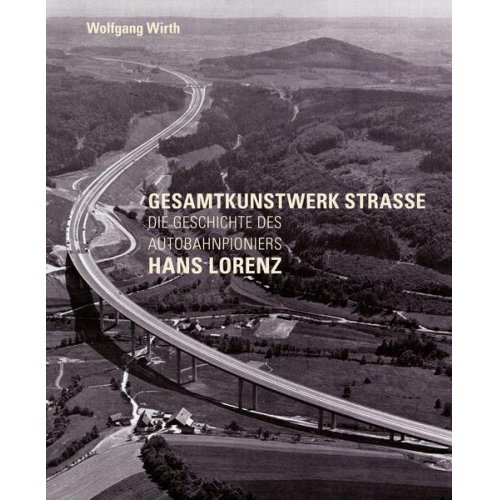 Wolfgang Wirth - Gesamtkunstwerk Strasse