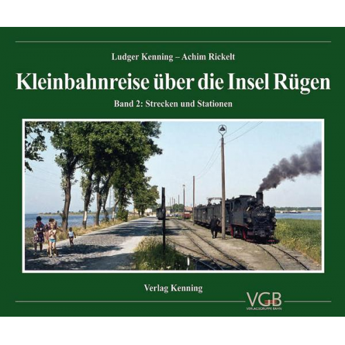 Ludger Kenning & Achim Rickelt - Kleinbahnreise über die Insel Rügen