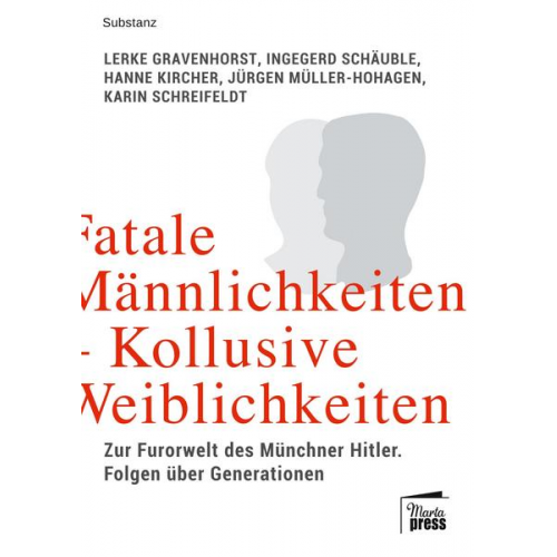 Lerke Gravenhorst & Ingegerd Schäuble & Hanne Kircher & Jürgen Müller-Hohagen & Karin Schreifeldt - Fatale Männlichkeiten - kollusive Weiblichkeiten