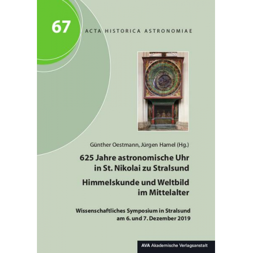 625 Jahre astronomische Uhr in St. Nikolai zu Stralsund – Himmelskunde und Weltbild im Mittelalter