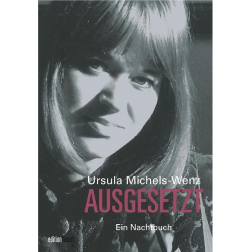 Ursula Michels-Wenz - Ausgesetzt