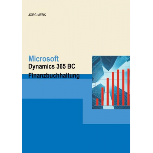 Jörg Merk - Microsoft Dynamics 365 BC Finanzbuchhaltung