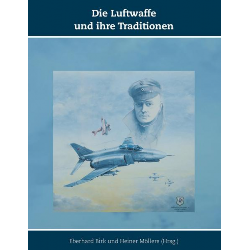 Die Luftwaffe und ihre Traditionen