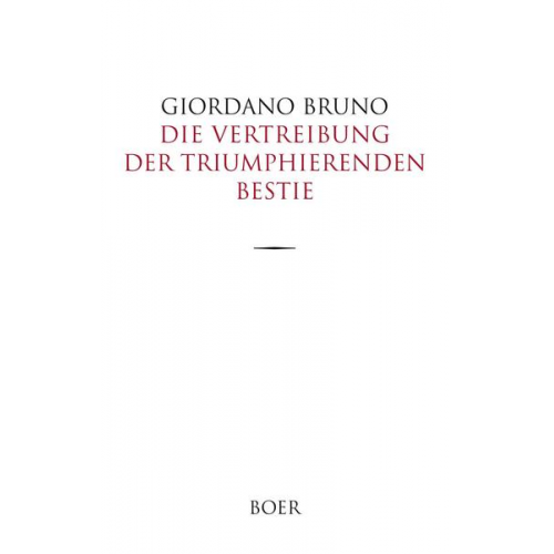 Giordano Bruno - Die Vertreibung der triumphierenden Bestie