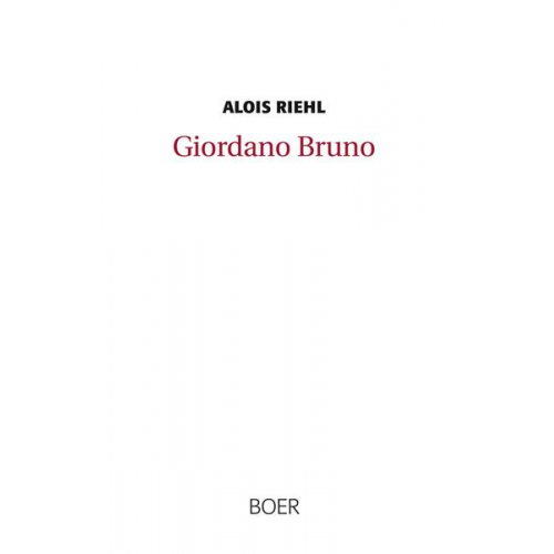 Alois Riehl - Giordano Bruno