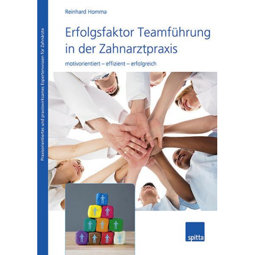 Reinhard Homma - Erfolgsfaktor Teamführung in der Zahnarztpraxis