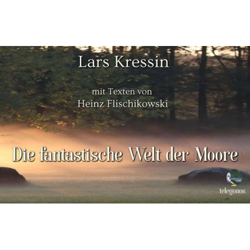 Lars Kressin - Die fantastische Welt der Moore