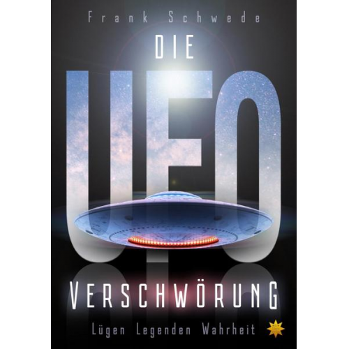 Frank Schwede - Die Ufo Verschwörung