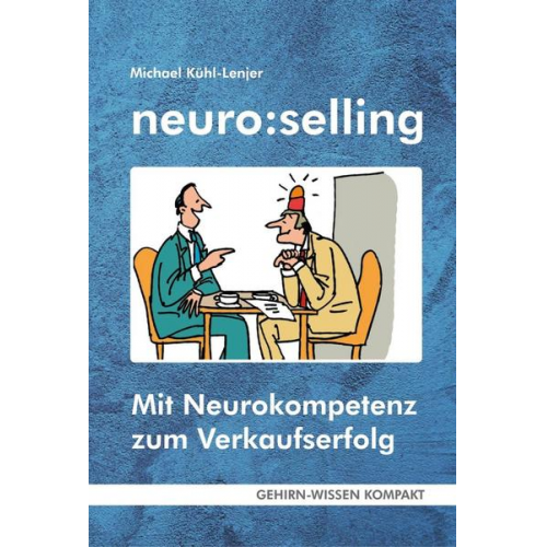 Michael Kühl-Lenjer - Neuro:selling (Taschenbuch)