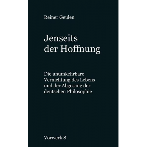 Reiner Geulen - Jenseits der Hoffnung