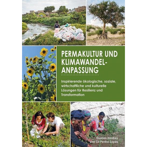 Thomas Henfrey & Gill Penha-Lopes & Vera Hemme - Permakultur und Klimawandelanpassung