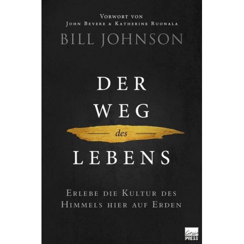 Bill Johnson - Der Weg des Lebens