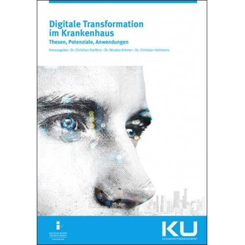 Nicolas Krämer & Christian Stoffers & Christian Heitmann - Digitale Transformation im Krankenhaus