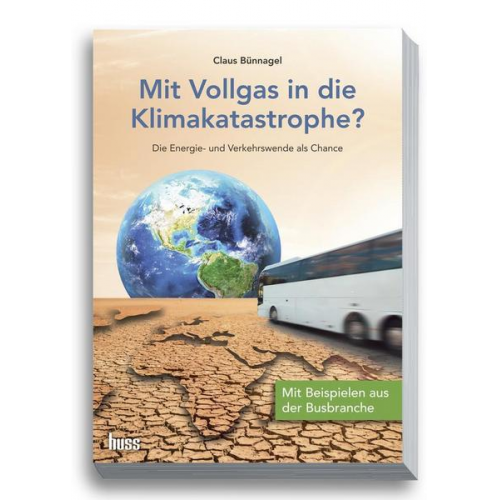 Claus Bünnagel - Mit Vollgas in die Klimakatastrophe?