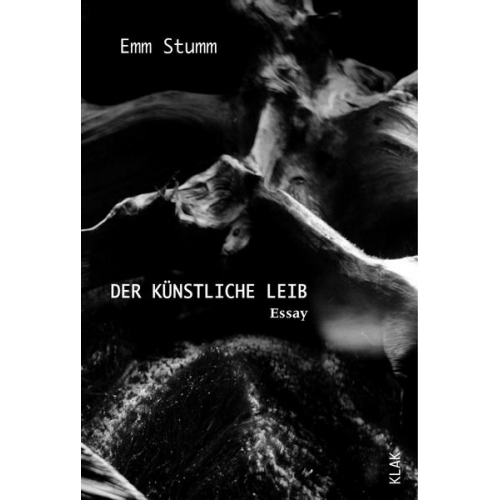 Emm Stumm - Der künstliche Leib