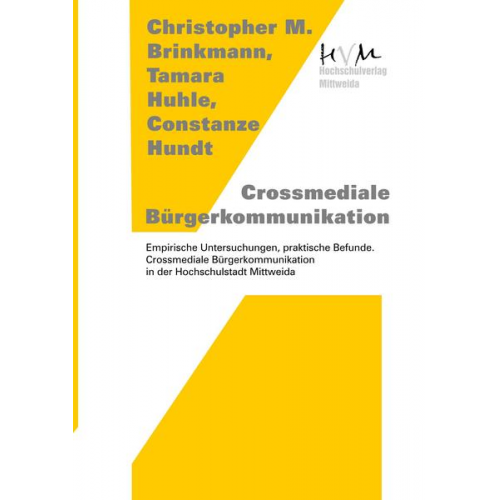 Christopher M. Brinkmann & Tamara Huhle & Constanze Hundt - Crossmediale Bürgerkommunikation