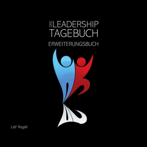 Leif Rogell - Das Leadership-Tagebuch