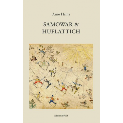 Arno Heinz - Samowar & Huflattich