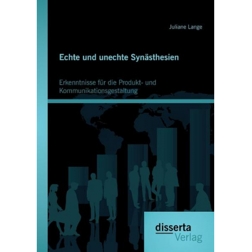 Juliane Lange - Echte und unechte Synästhesien: Erkenntnisse für die Produkt- und Kommunikationsgestaltung