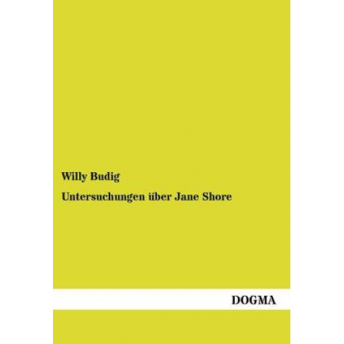 Willy Budig - Untersuchungen über Jane Shore