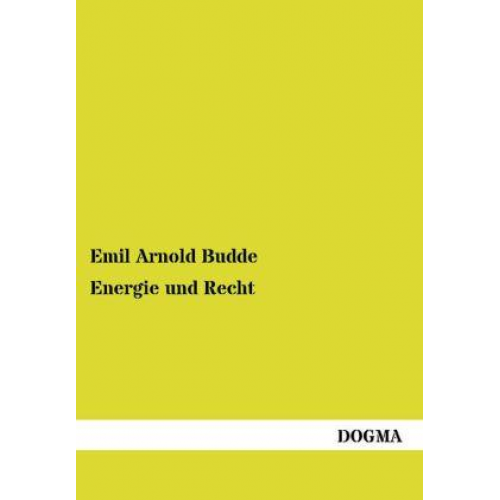 Emil Arnold Budde - Energie und Recht