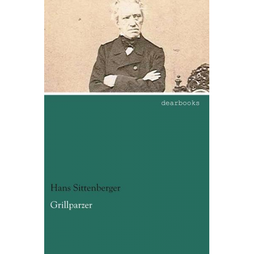 Hans Sittenberger - Grillparzer