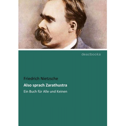 Friedrich Nietzsche - Also sprach Zarathustra