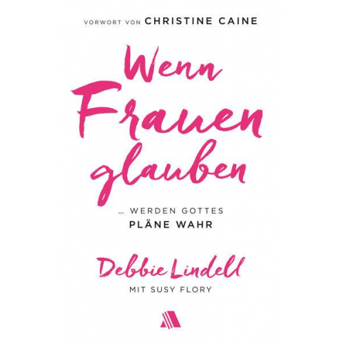 Debbie Lindell - Wenn Frauen glauben