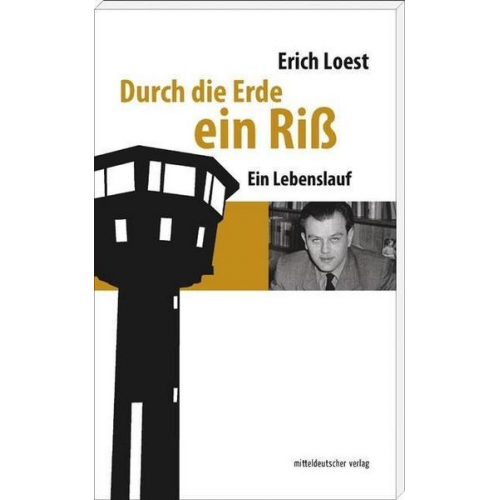 Erich Loest - Durch die Erde ein Riß
