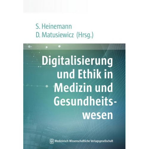 Digitalisierung und Ethik in Medizin und Gesundheitswesen