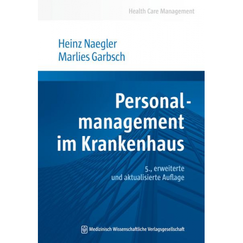 Heinz Naegler & Marlies Garbsch - Personalmanagement im Krankenhaus