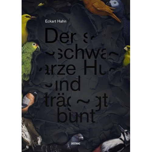 Eckart Hahn - Der schwarze Hund trägt bunt