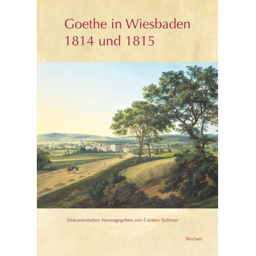 Goethe in Wiesbaden 1814 und 1815