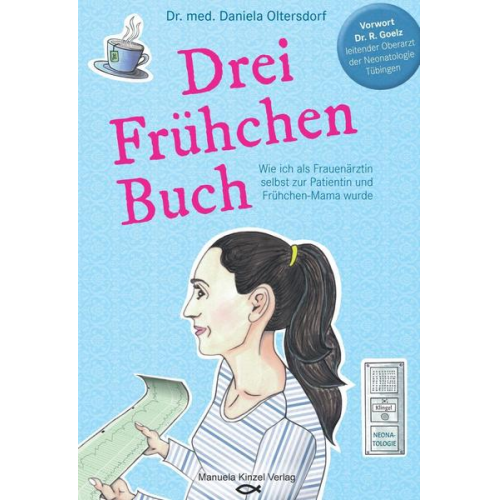 med. Daniela Oltersdorf - Drei Frühchen Buch