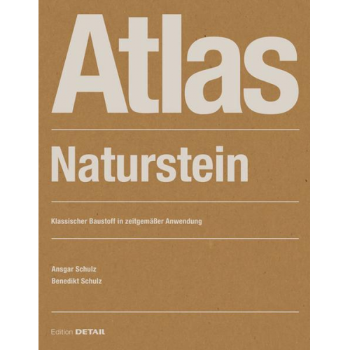 Ansgar Schulz & Benedikt Schulz - Atlas Naturstein