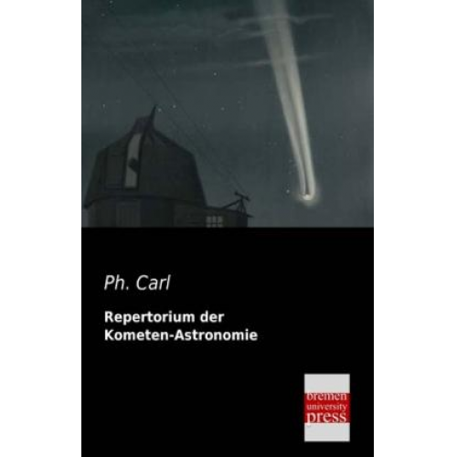 Ph. Carl - Repertorium der Kometen-Astronomie