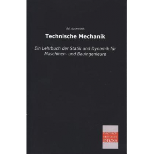 Ed. Autenrieth - Technische Mechanik