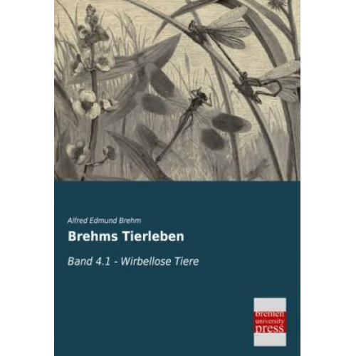 Alfred Edmund Brehm - Brehms Tierleben