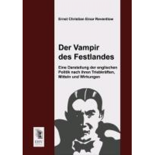 Ernst Christian Einar Reventlow - Der Vampir des Festlandes