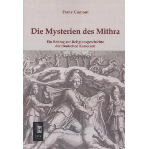 Franz Cumont - Die Mysterien des Mithra