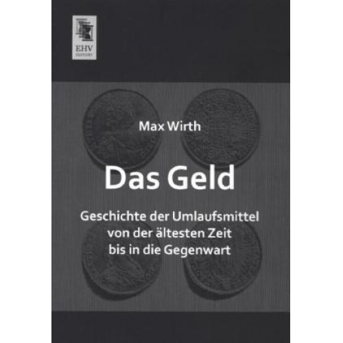 Max Wirth - Das Geld