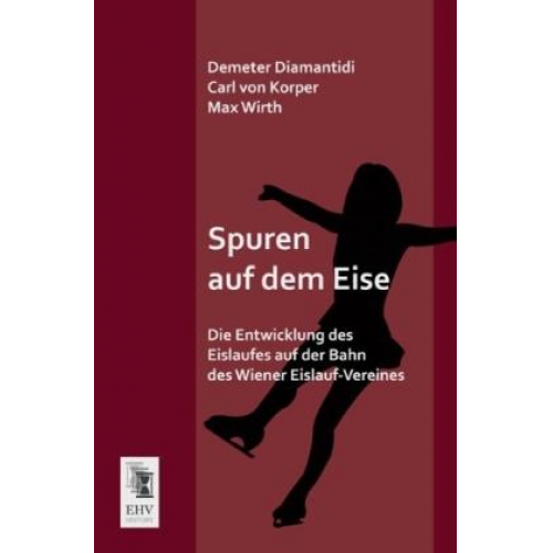 Max Wirth & Demeter Diamantidi & Carl Korper - Spuren auf dem Eise