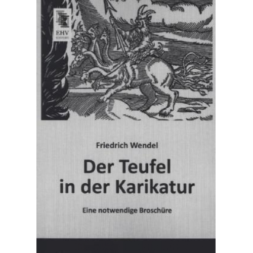 Friedrich Wendel - Der Teufel in der Karikatur