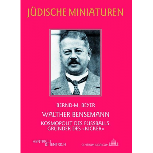 Bernd-M. Beyer - Walther Bensemann