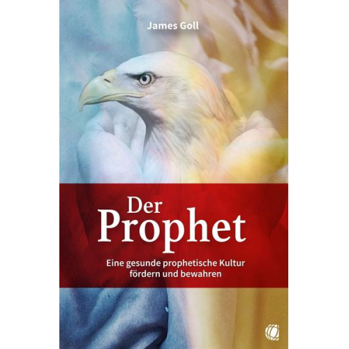 James Goll - Der Prophet