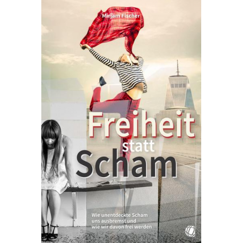 Mirjam Fischer - Freiheit statt Scham