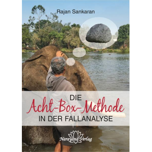 Rajan Sankaran - Die Acht-Box-Methode in der Fallanalyse