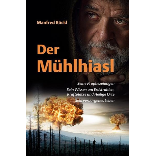 Manfred Böckl - Der Mühlhiasl